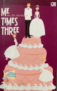 Image of Aku, Dia, dan Dia = Me Times Three
