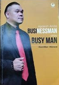 Image of Apakah Anda Businessman atau Busy Man