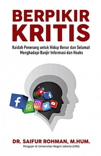 Image of Berpikir Kritis: Kaidah Penerang Untuk Hidup Benar&Selamat