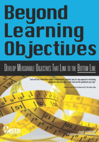 Image of Beyond Learning Objective : Develop Measurable Objectives That Think to the Bottom Line.