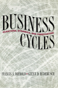 Image of Business Cycles : Duration, Dynamics, And Forecasting