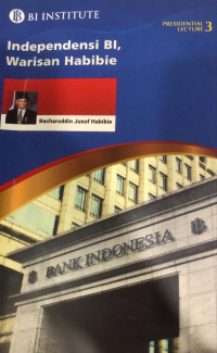 Image of Independensi BI, Warisan Habibie