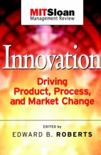 Image of Innovation : Driving Product, Process, and Market Change