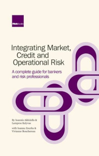 Image of Integrating Market, Credit, and Operational Risk : A complete guide for bankers and risk professionals.