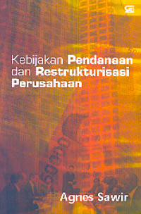 Image of Kebijakan Pendanaan dan Restrukturisasi Perusahaan