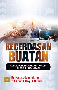Image of Kecerdasan Buatan: Aspek Perlindungan Hukum di Era Digitalisasi