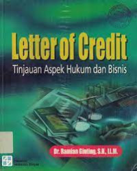 Image of Letter Of Credit : Tinjauan Aspek Hukum dan Bisnis