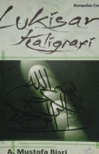 Image of Lukisan Kaligrafi : Kumpulan Cerpen