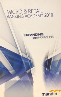 Image of Micro & Retail Banking Academy 2010 : Expanding Our Horizons