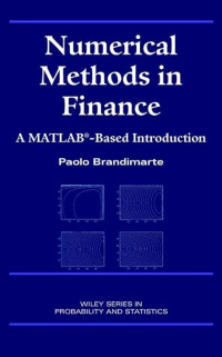 Image of Numerical Methods in Finance : A Matlab Based Introduction