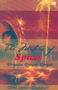 Image of Penguasa Rempah-rempah = The Mistress of Spices