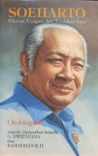 Image of Soeharto : Pikiran, Ucapan, dan Tindakan Saya