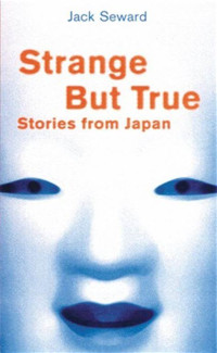 Image of Strange But True : Stories from Japan