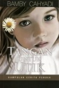 Image of Tangan Untuk Utik