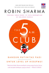 Image of The 5am Club: Bangun Rutinitas Pagi Untuk Level Up Hidupmu