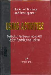 Image of Using Activities = Melibatkan pembelajar secara aktif dalam pendidikan dan latihan