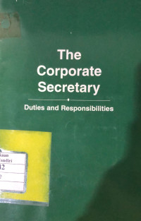 Image of The Corporate Secretary : Duties and Responsibilities