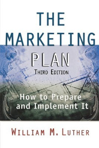 Image of The Marketing Plan : How to Prepare and Implement It