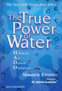Image of The True Power of Water: Hikmah Air Dalam Olah Jiwa