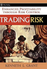 Image of Trading Risk: Enhanced Profitability Through Risk Control