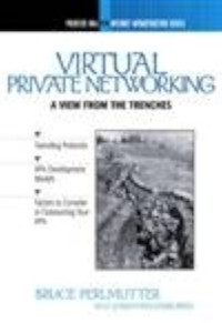 Image of Virtual Private Networking : A View From The Trenches