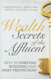 Image of Wealth Secrets of the Affluent : Keys to Fortune Building and Asset Protection