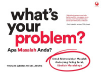 Image of What's Your Problem = Apa Masalah Anda